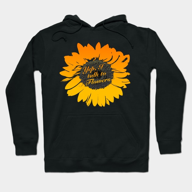 Yep, I talk to Flowers Hoodie by ro83land